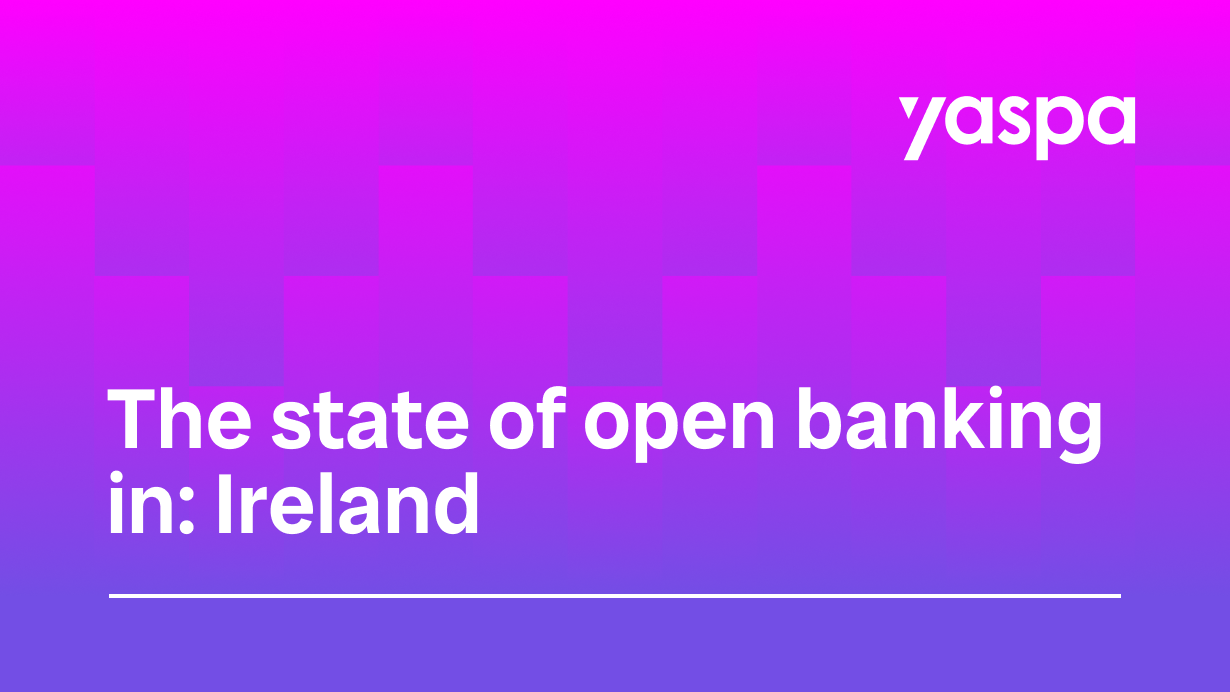 thumbnail with text saying, The state of open banking in: Ireland